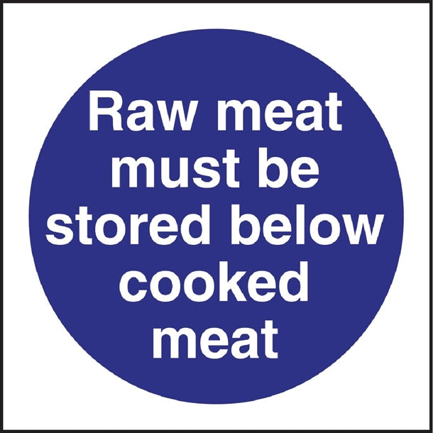 Vogue Raw Meat Must Be Stored Below Cooked Meat Sign l834
