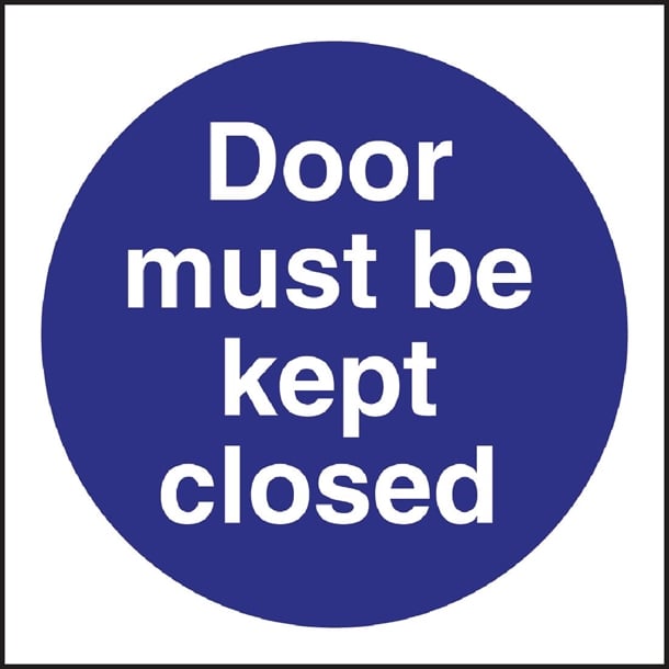Vogue Door Must Be Kept Closed Sign l835