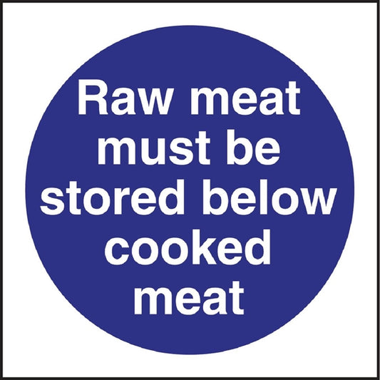 Vogue Raw Meat Must Be Stored Below Cooked Meat Sign l834
