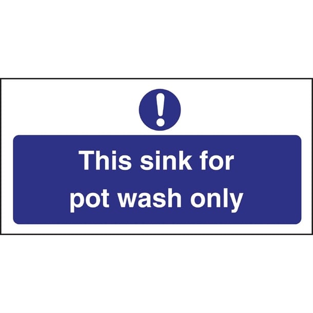 Vogue This Sink For Pot Wash Only Sign l843
