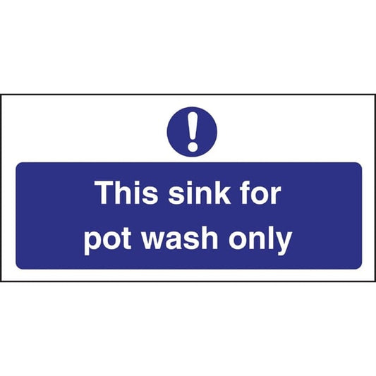 Vogue This Sink For Pot Wash Only Sign l843