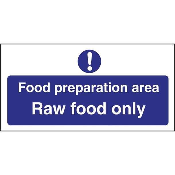 Vogue Food Preparation Area Raw Food Only Sign l846