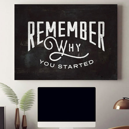 Premium "Remember Why You Started" Canvas - USTAD HOME
