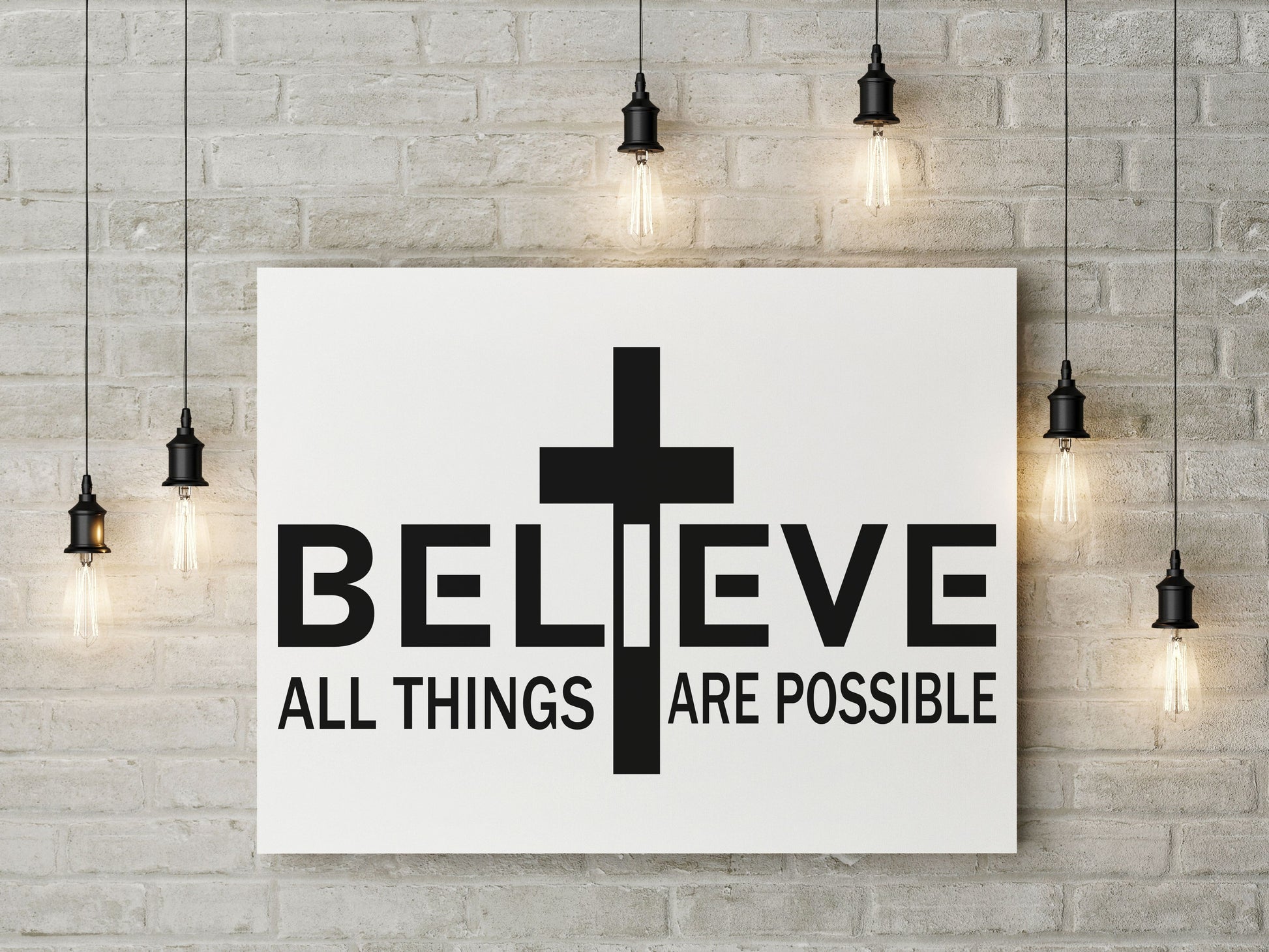 Inspiring "Believe All Things Are Possible" Canvas Print - USTAD HOME