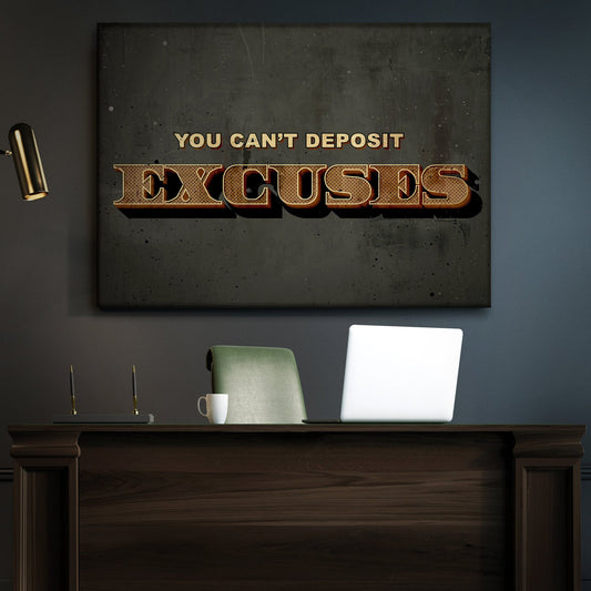 Captivating "You Can't Deposit Excuses" Canvas - USTAD HOME